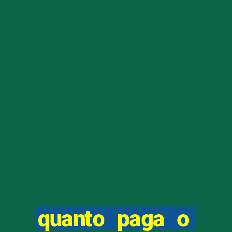 quanto paga o duque da quina com 6 dezenas